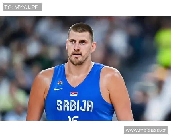 武克切维奇谈与约基奇合作提升赛场成熟度的宝贵经验